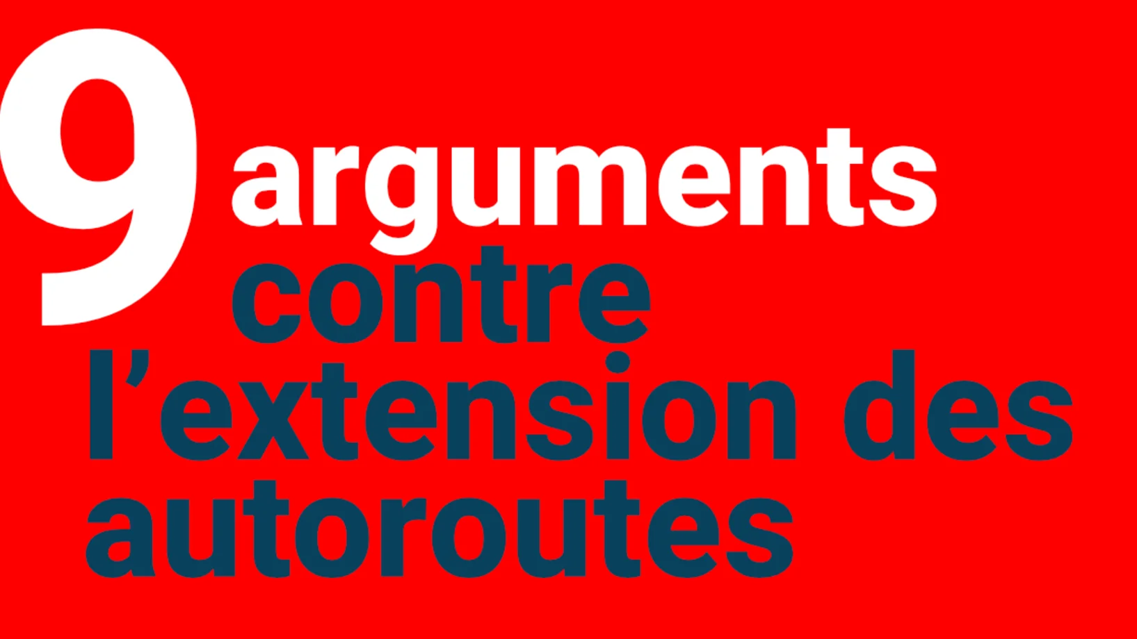 9 arguments contre les autoroutes